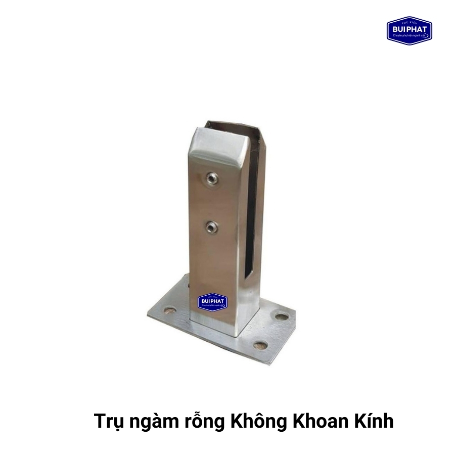 Trụ ngàm cầu thang kính rỗng không khoan kính